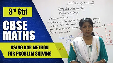 3rd Std CBSE Maths Syllabus | Using Bar method for Problem Solving | CBSE Maths Part-39