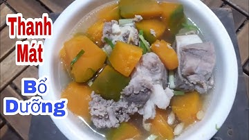 MÓN NGON MỖI NGÀY - MÓN BÍ ĐỎ HẦM XƯƠNG THANH MÁT BỔ DƯỠNG CHO GIA ĐÌNH