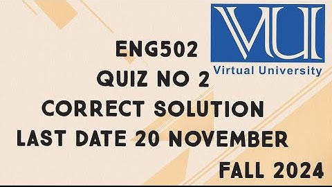ENG502 Quiz No 2 Solution Fall 2024 | eng502 quiz 2 solution fall 2024