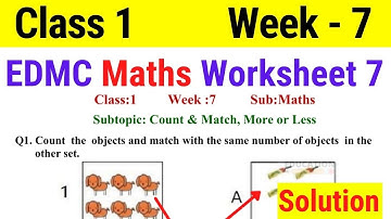 EDMC Class 1 Maths Week 7 Worksheet 7 / Class 1st maths worksheet 7 Week 7 with solution