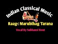 Raag marubihag    by subhansi  indian classical music  shruti production 