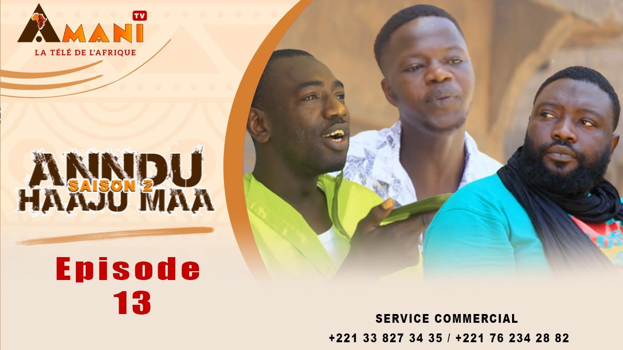 ANNDU HAAJU MAA - Saison 2 - Episode 13