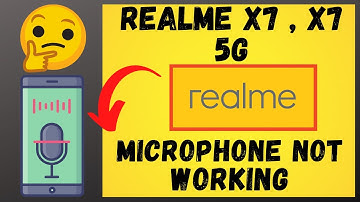 Realme Mic problem fixed | Realme x7 , x7 5g microphone not working