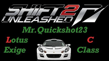 NFS Shift 2 Unleashed C Class Lotus Exige S Race 2