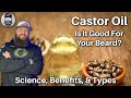 Castor Oil In Your Beard?  |  Beard Oil Ingredients Explained