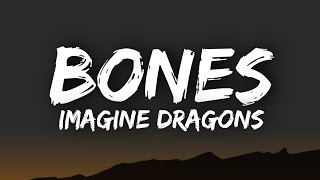 Imagine dragons - Bones (lyrics)