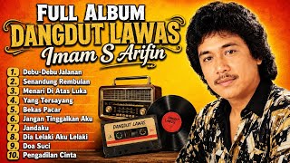 FULL ALBUM DANGDUT LAWAS KENANGAN IMAM S ARIFIN TERBAIK PALING NOSTALGIA & MENYENTUH