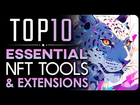 Top 10 NFT Tools & Extensions