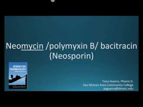 How to pronounce neomycin / polymyxin B / bacitracin (Neosporin) (Memorizing Pharmacology)