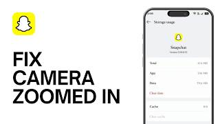 How to Fix Snapchat Camera Zoomed In Problem in Android