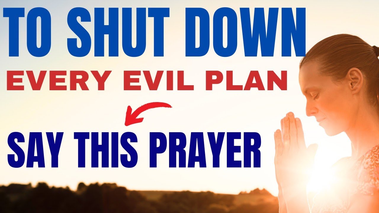 PRAYER THAT SHUT DOWN EVERY EVIL PLAN OF THE ENEMY: USE THIS TO WIN IN ...