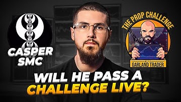 Will CASPER SMC Pass a PROP CHALLENGE Live? [The Prop Challenge EP 1]