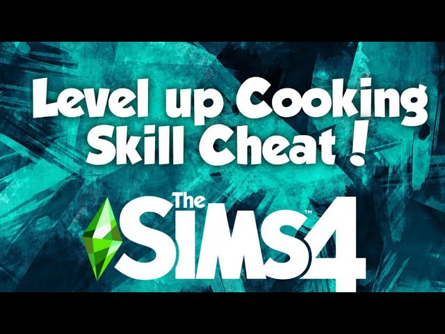 How to Use Cooking Skill Cheat in The Sims 4