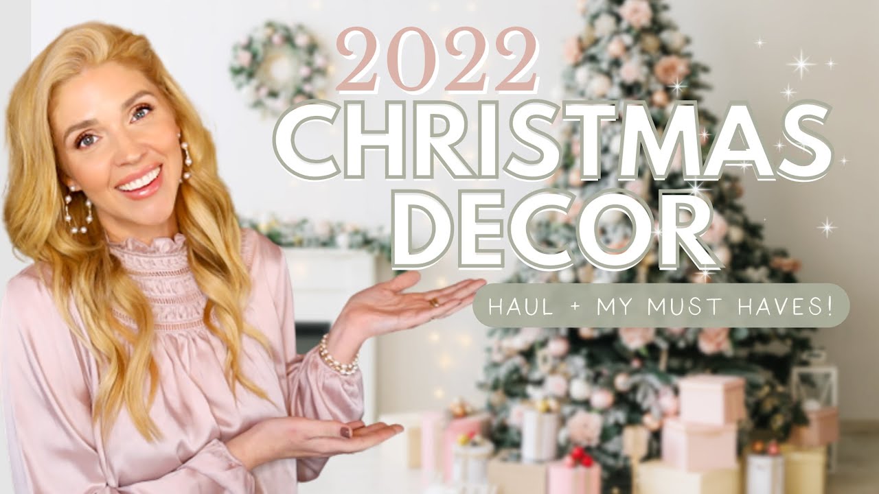 NEW Christmas Decor for 2022 | MUST HAVES + HOLIDAY DECORATING ...