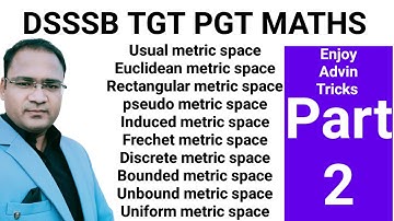 Metric spaces Part-2 for TGT PGT Maths exams