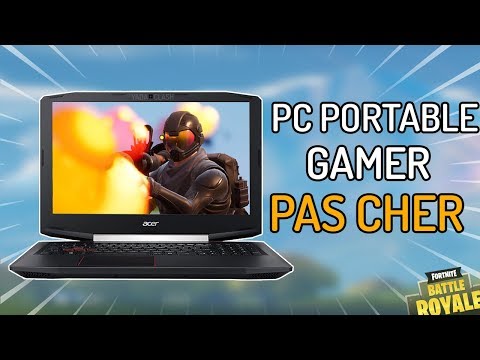 pc portable gamer pas cher special fortnite 2018 - comment faire tourner fortnite sur pc nul