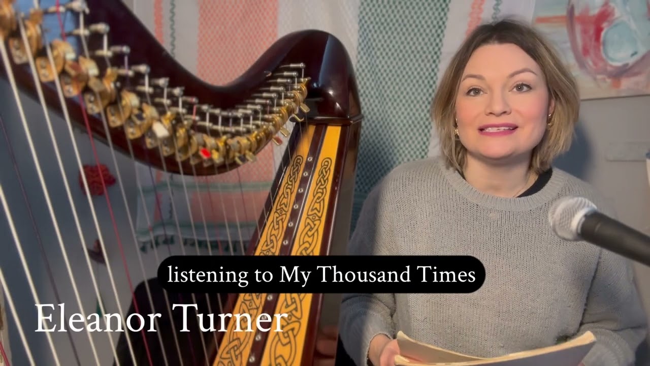 My Thousand Times Beloved, A mhile gradh, le mhile lá, trad. Irish arr. Turner (Grade 5 ABRSM harp)
