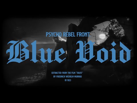 Psycho Rebel Front - Blue Void (Official Video)