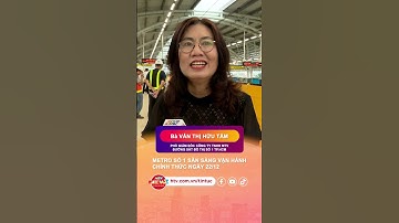 METRO SỐ 1 SẴN SÀNG VẬN HÀNH CHÍNH THỨC NGÀY 22/12