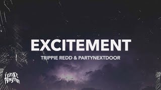 Trippie Redd & PARTYNEXTDOOR - Excitement (TikTok version) Resimi