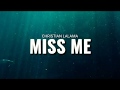 Christian lalama  miss me lyrics