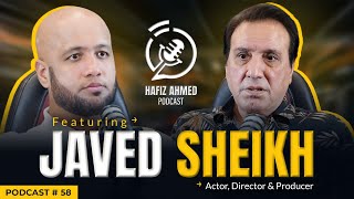 Information Hafiz Ahmed Podcast Featuring Javed Sheikh | Hafiz Ahmed Guide