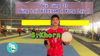 Dũng Lai Vietnam đôi công 33 công chắn phát S.Khorn 9 Cambodia