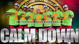 CALM DOWN | Rema x Selena Gomez | Southvibes | ZUMBA