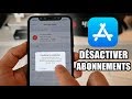 Comment annuler des abonnements appstore sur iphone ios 11 et ios 12