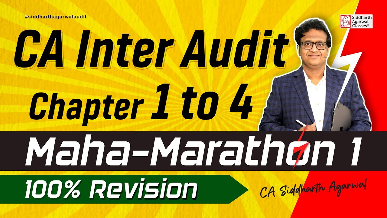CA Inter Audit Maha Marathon 1 | Chapter 1 to 4 | CA Siddharth Agarwal ...