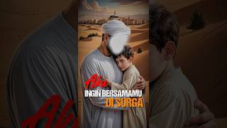 Ya Rasulullah, Aku Ingin Bersamamu di Surga.