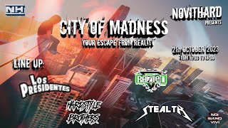 NovitHard presents: City of Madness 'Your escape from Reality' | Back on sream edition (21-10-2023)
