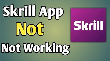 Skrill App Not Working | Skrill Problem In Bangladesh