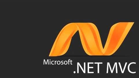 ASP.NET MVC là gì? Tại sao nên học lập trình ASP.NET MVC