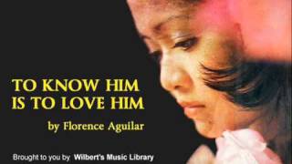 TO KNOW HIM IS TO LOVE HIM (1974) - Florence Aguilar