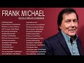 Les Meilleures Chansons de Frank Michael 🍁 Frank Michael Album Complet 2022