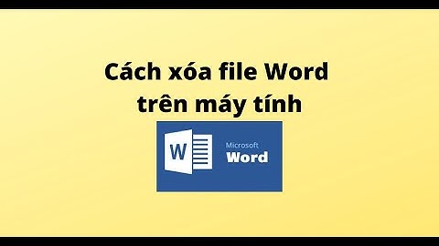 Cách xóa file Word trên máy tính
