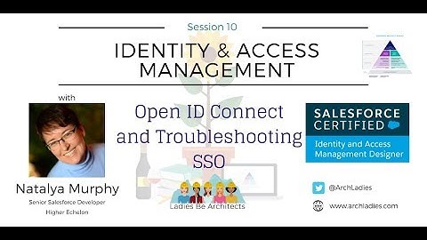 Open ID Connect and Troubleshooting SSO with Natalya Murphy