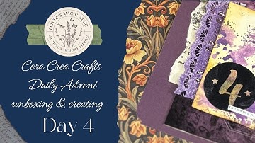 Day 4:  Cora Crea Crafts Advent Calendar Unboxing and Creating