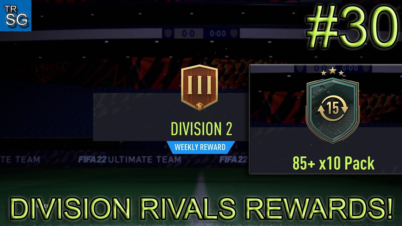 FIFA 22 - DIVISION RIVALS REWARDS AND 85+ x10 Pack! #30