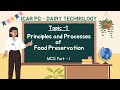 Principles and Processes of Food Preservation- Part 1 | ICAR PG - Dairy Technology| Dairy Pathshala