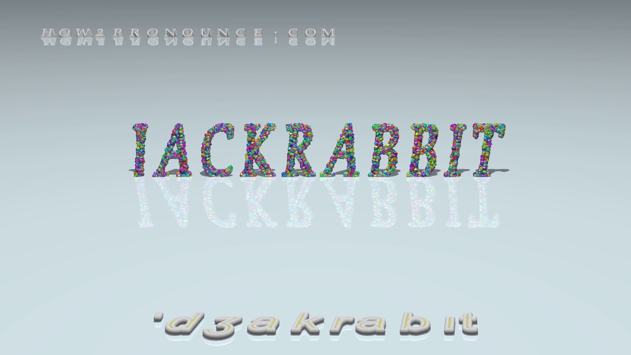 jackrabbit - pronunciation