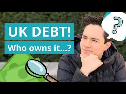 UK DEBT: Who does the UK owe money to?