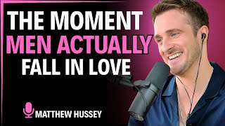 The Moment Men Actually Fall in Love—Matthew Hussey Explains