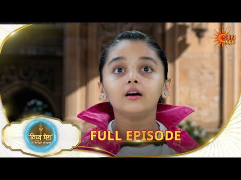 Divya Prem: Pyaar aur Rahasya ki Kahaani - Full Episode | Epi - 363|26 June 2026 | Hindi Serial