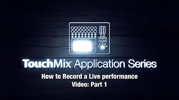 TouchMix Application Series: Smartphone Video Recording Audio with TouchMix - Part 1