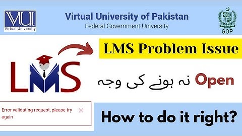 How to Solve LMS Issue 2025 | Error validating request please try again #vu #lms #issue #2025
