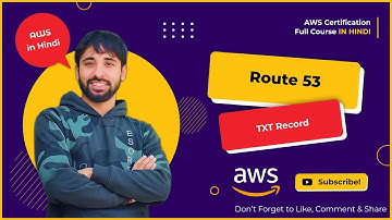 AWS Tutorials - 114 -  Route53 - TXT Record in Action - AWS  (in Hindi)