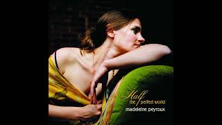 Madeleine Peyroux / Half the Perfect World
