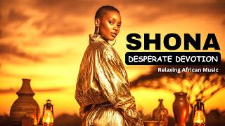 SHONA ESSENCE | Discover the Soul of Shona Music 🌙 Calming African Melodies for Inner Peace&Relaxing